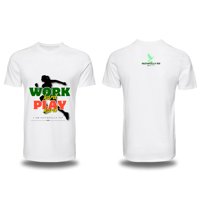 I AM Faithfully Fit Work Hard, Play Hard (T-Shirt ) UNISEX